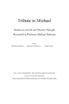 Tribute to Michael – Studies in Jewish and Muslim Thought Presented to Professor Michael Schwarz