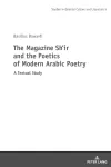 The Magazine Shi‛r and the Poetics of Modern Arabic Poetry